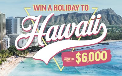 Win a trip to Hawaii + Cash Prizes