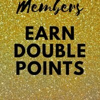 Members Earn Double Points